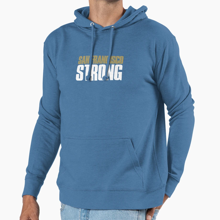 San Francisco Strong Fan Hoodie - Custom Art Print Unisex - T-Shirt, Sweatshirt, Hoodie