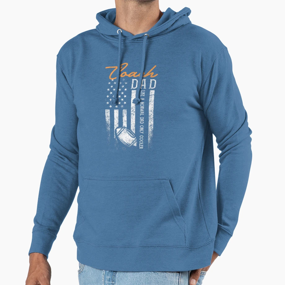 Football Coach Dad Hoodie - Streetwear Style Unisex - T-Shirt, Sweatshirt, Hoodie