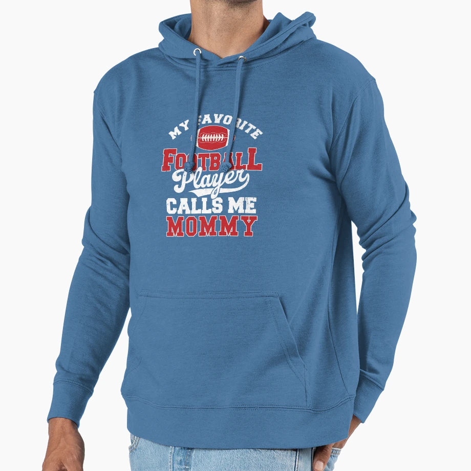 My Favorite Football Player Calls Me Hoodie - Custom Art Print Men Women - T-Shirt, Sweatshirt, Hoodie