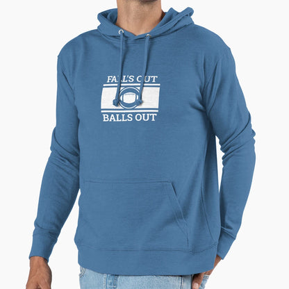 Football Fan Gift Falls Out Balls Out Hoodie - Novelty Apparel Men Women - T-Shirt, Sweatshirt, Hoodie