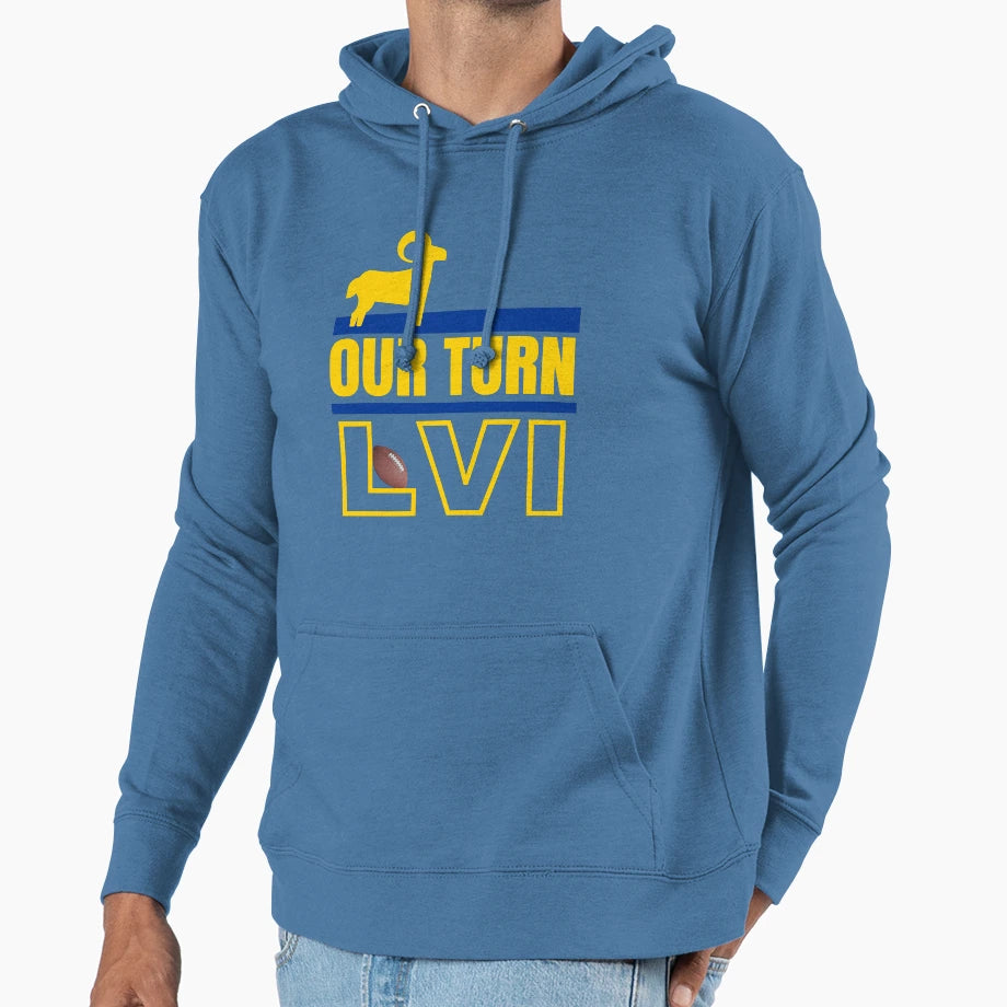Our Turn Los Angeles Rams Nfl Super T-Shirt - Aesthetic Graphic Unisex - T-Shirt, Sweatshirt, Hoodie