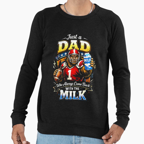 Sasquatch Football Dad Who Always Sweatshirt - Novelty Apparel Men Women - T-Shirt, Sweatshirt, Hoodie