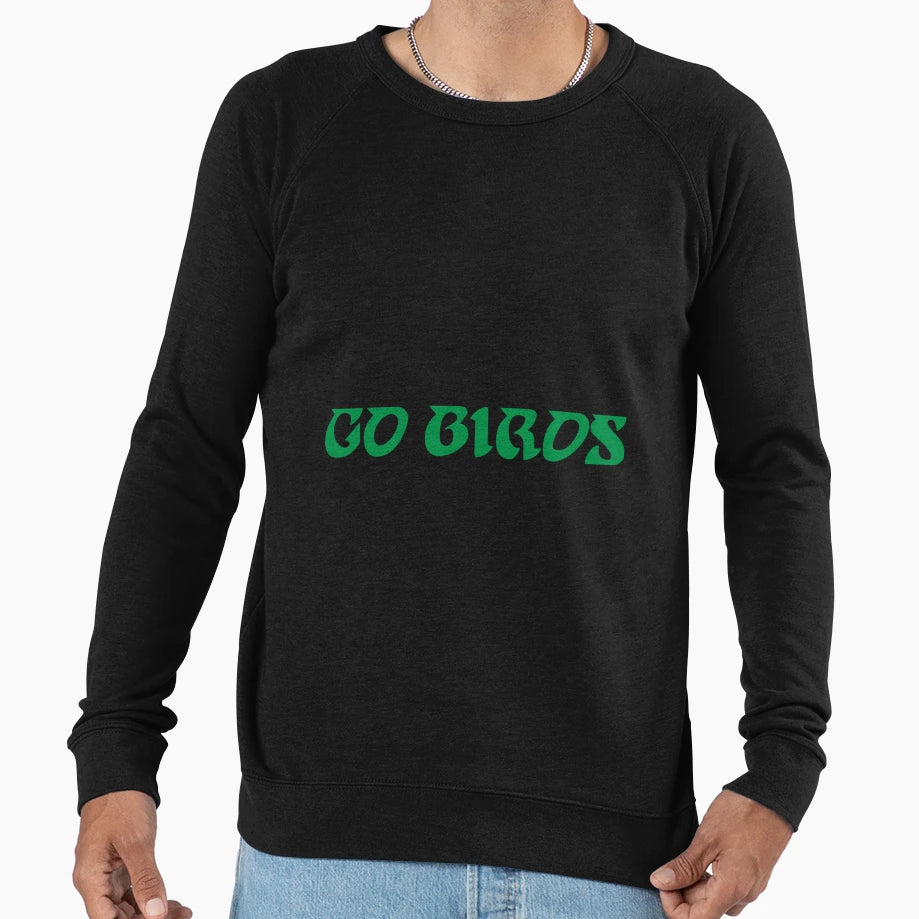 Go Birds Sweatshirt - Aesthetic Graphic for Adults - T-Shirt, Sweatshirt, Hoodie