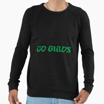 Go Birds Sweatshirt - Aesthetic Graphic for Adults - T-Shirt, Sweatshirt, Hoodie