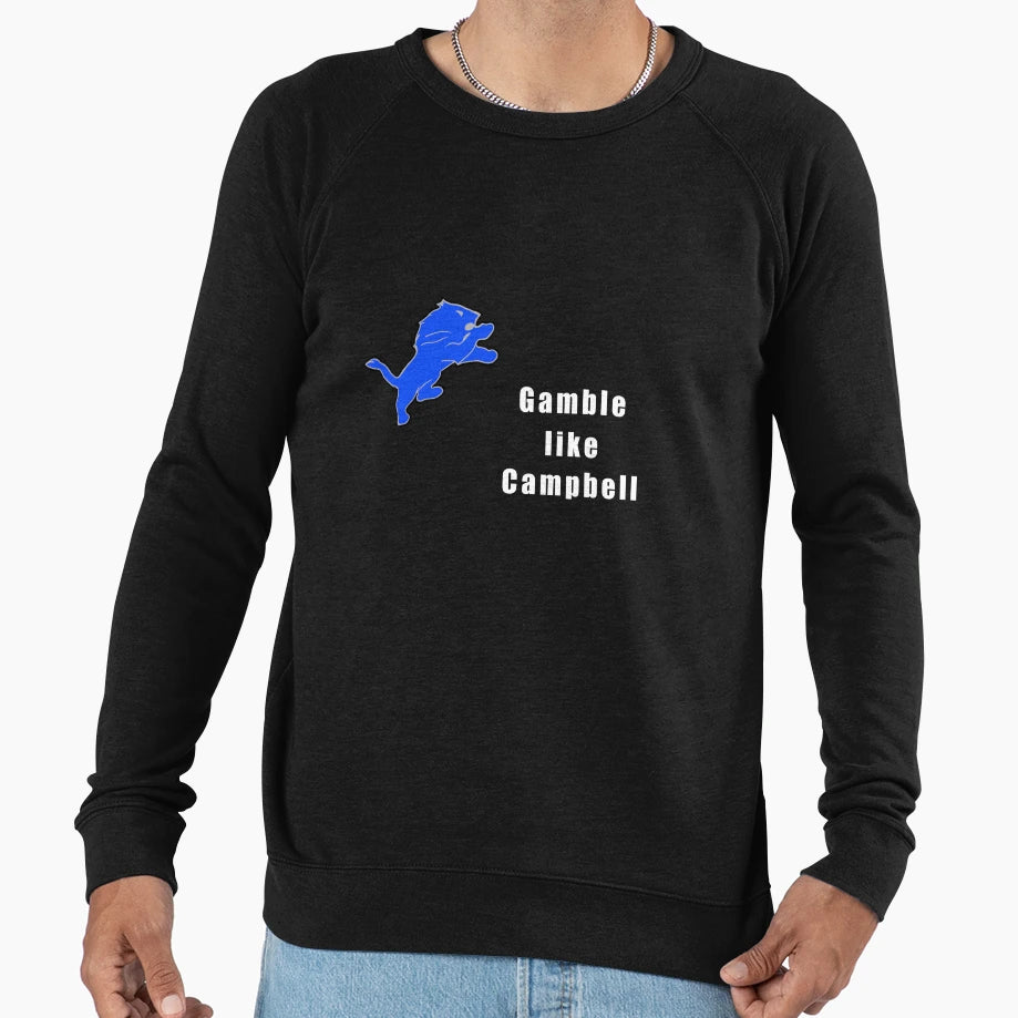 Gamble Like Campbell Sweatshirt - Minimalist Print Men Women - T-Shirt, Sweatshirt, Hoodie