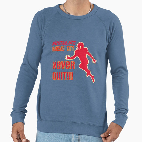 Never Quit Kansas City Sweatshirt - Graphic Print Unisex - T-Shirt, Sweatshirt, Hoodie