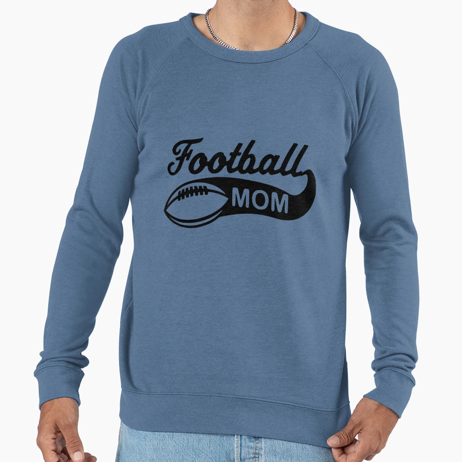 One Football Mom Sweatshirt - Casual Everyday Wear Unisex - T-Shirt, Sweatshirt, Hoodie