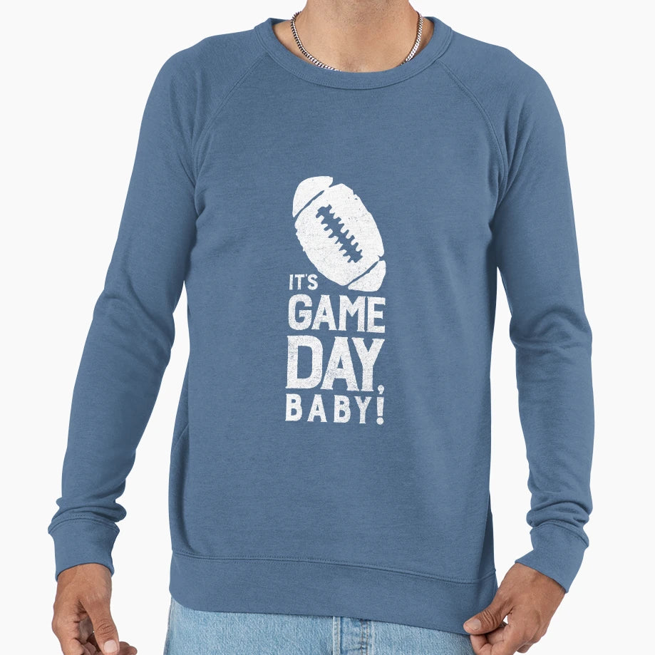 Its Game Day Sweatshirt - Novelty Apparel Unisex - T-Shirt, Sweatshirt, Hoodie