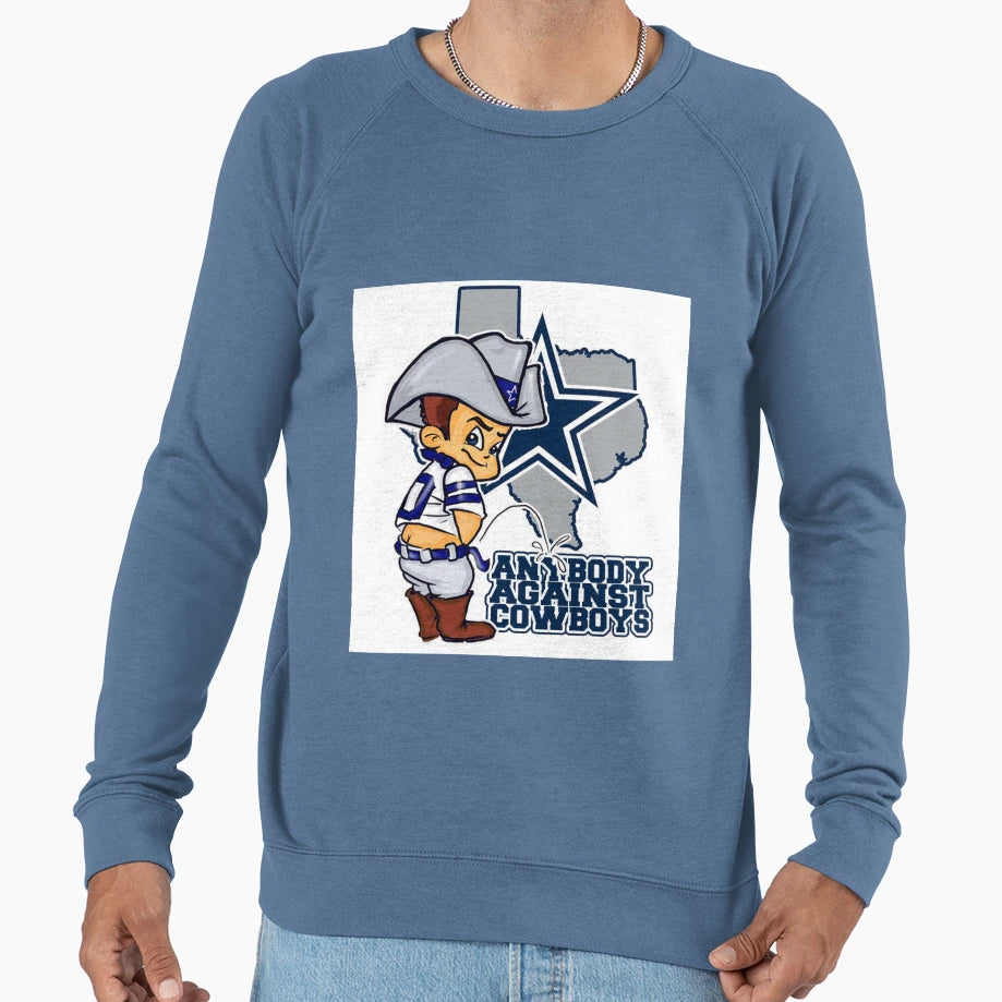 Anybody Against Cowboys Sweatshirt - Unique Graphic for Adults - T-Shirt, Sweatshirt, Hoodie