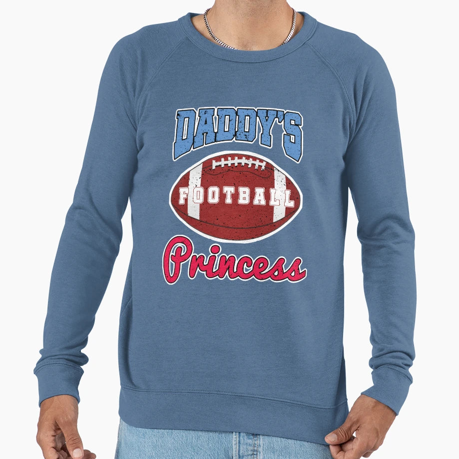 Daddys Footbal Princess Sweatshirt - Custom Art Print Men Women - T-Shirt, Sweatshirt, Hoodie