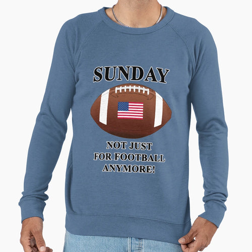 Sunday Not Just Football Anymore Sweatshirt - Minimalist Print Unisex - T-Shirt, Sweatshirt, Hoodie