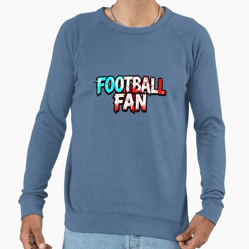 Football Fan Sweatshirt - Trendy Graphic Men Women - T-Shirt, Sweatshirt, Hoodie