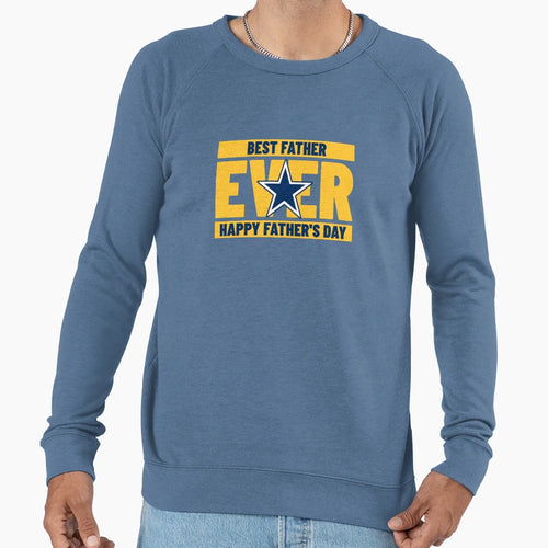 Fathers Day Best Father Ever Sweatshirt - Aesthetic Graphic Men Women - T-Shirt, Sweatshirt, Hoodie