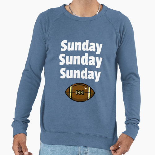 Sunday Sunday Sunday Sweatshirt - Fun Novelty Design for Adults - T-Shirt, Sweatshirt, Hoodie