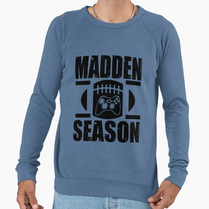 Madden Season Sweatshirt - Novelty Apparel Men Women - T-Shirt, Sweatshirt, Hoodie