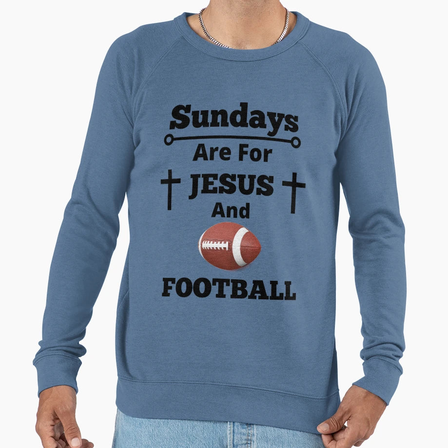 Sundays Are Jesus And Football Sweatshirt - Unique Graphic for Adults - T-Shirt, Sweatshirt, Hoodie
