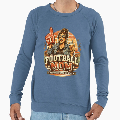 Football Mom Sweatshirt - Casual Everyday Wear Men Women - T-Shirt, Sweatshirt, Hoodie