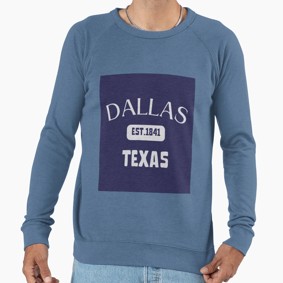 Dallas Texas Sweatshirt - Fun Novelty Design Men Women - T-Shirt, Sweatshirt, Hoodie
