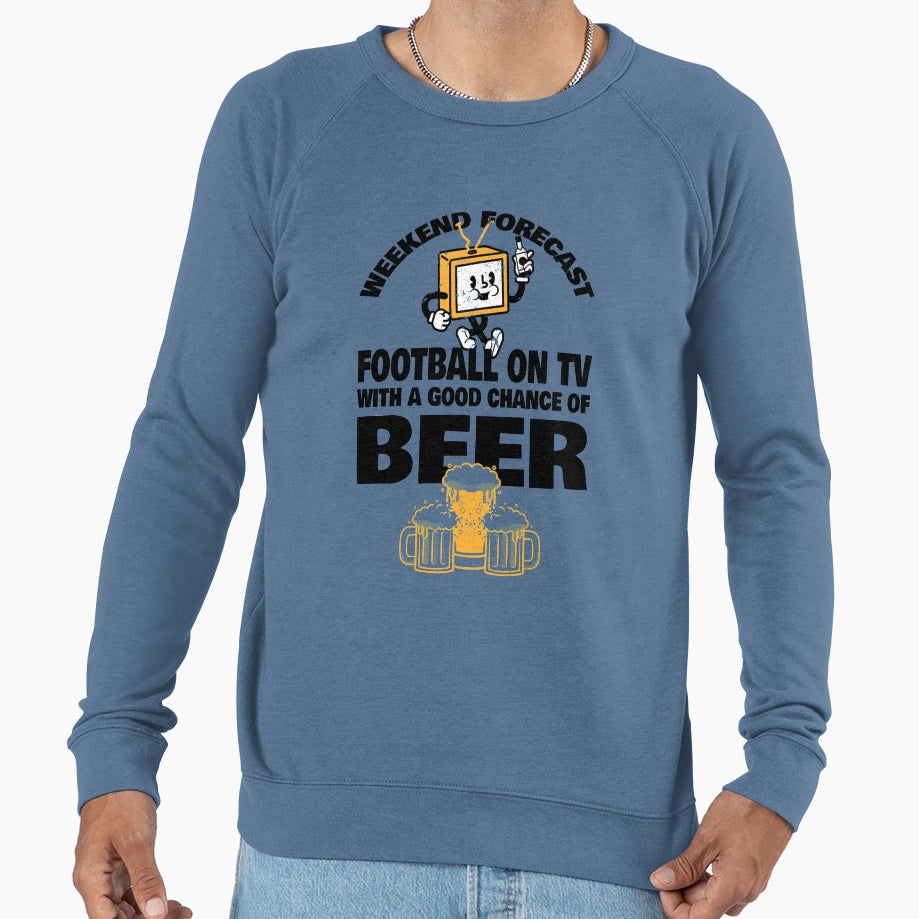 Weekend Forecast Sweatshirt - Fun Novelty Design Unisex - T-Shirt, Sweatshirt, Hoodie