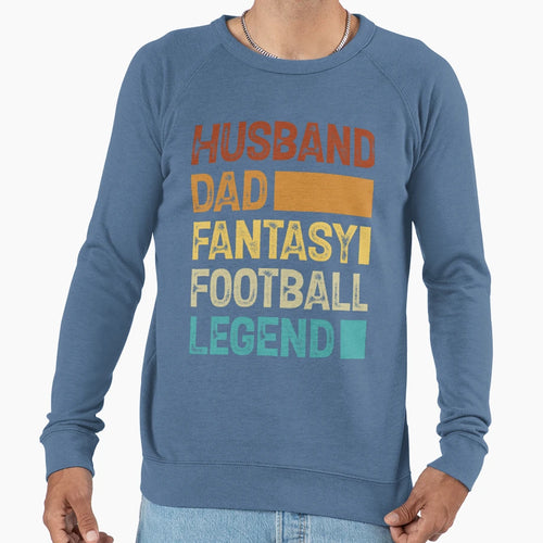 Husband Dad Fantasy Football Legend Sweatshirt - Graphic Print Men Women - T-Shirt, Sweatshirt, Hoodie
