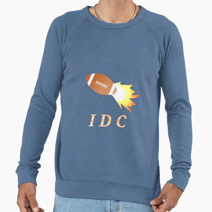Idc American Football Lover Funny Sweatshirt - Unique Graphic for Adults - T-Shirt, Sweatshirt, Hoodie