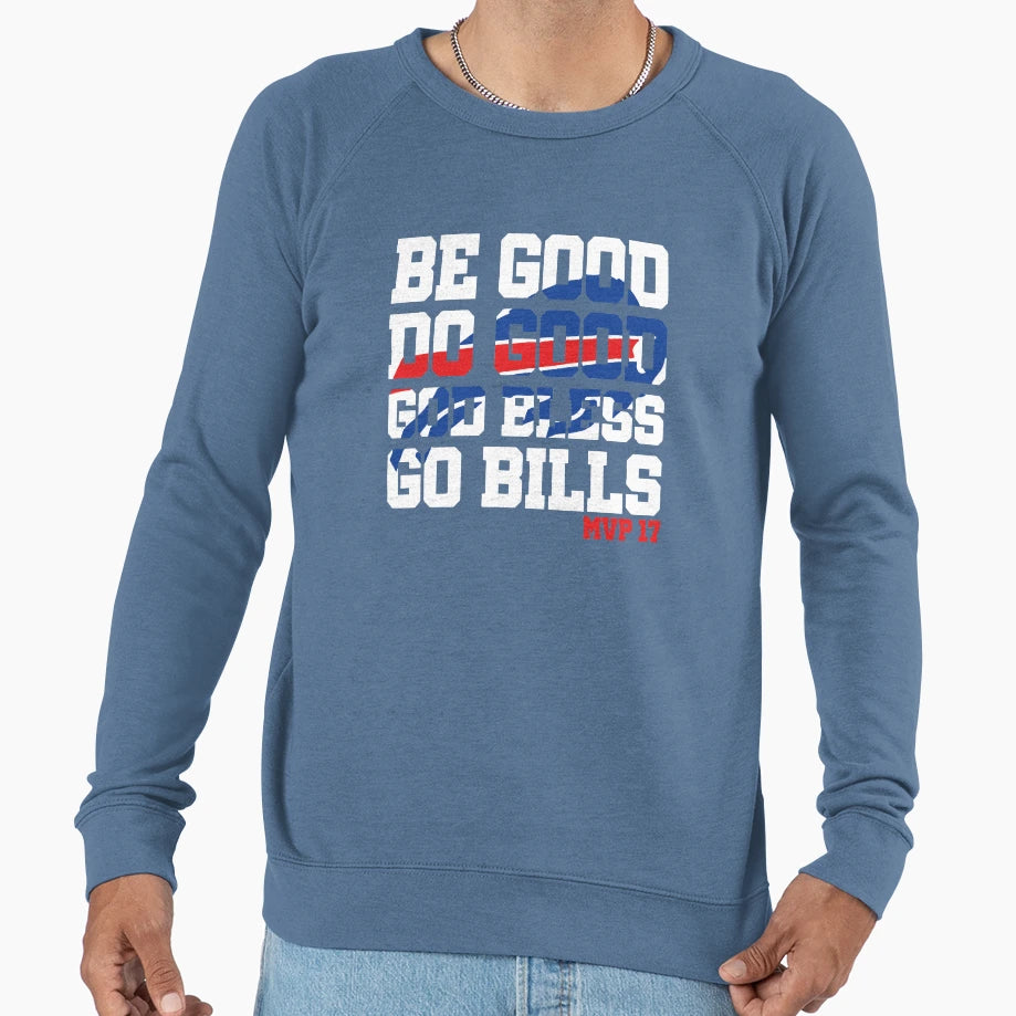 Be Good Do Good God Bless 17 Sweatshirt - Casual Everyday Wear Men Women - T-Shirt, Sweatshirt, Hoodie