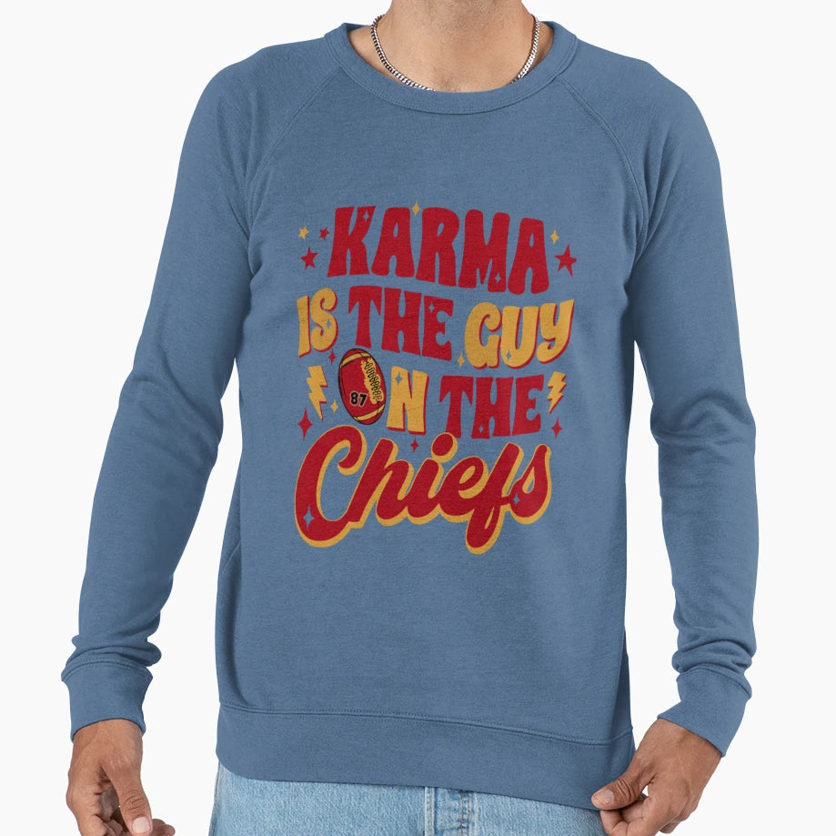 Karma Is Guy Chiefs Sweatshirt - Novelty Apparel for Adults - T-Shirt, Sweatshirt, Hoodie