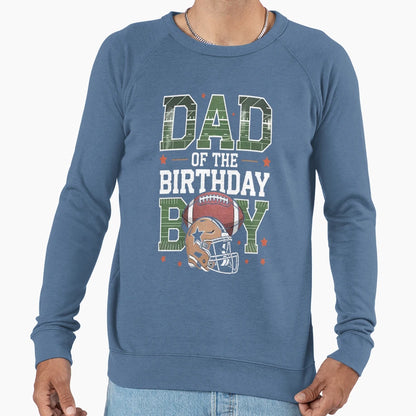 Dad Birthday Game Day Football Sweatshirt - Casual Everyday Wear for Adults - T-Shirt, Sweatshirt, Hoodie