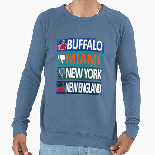 Buffalo Football Fan Funny East Sweatshirt - Novelty Apparel Men Women - T-Shirt, Sweatshirt, Hoodie