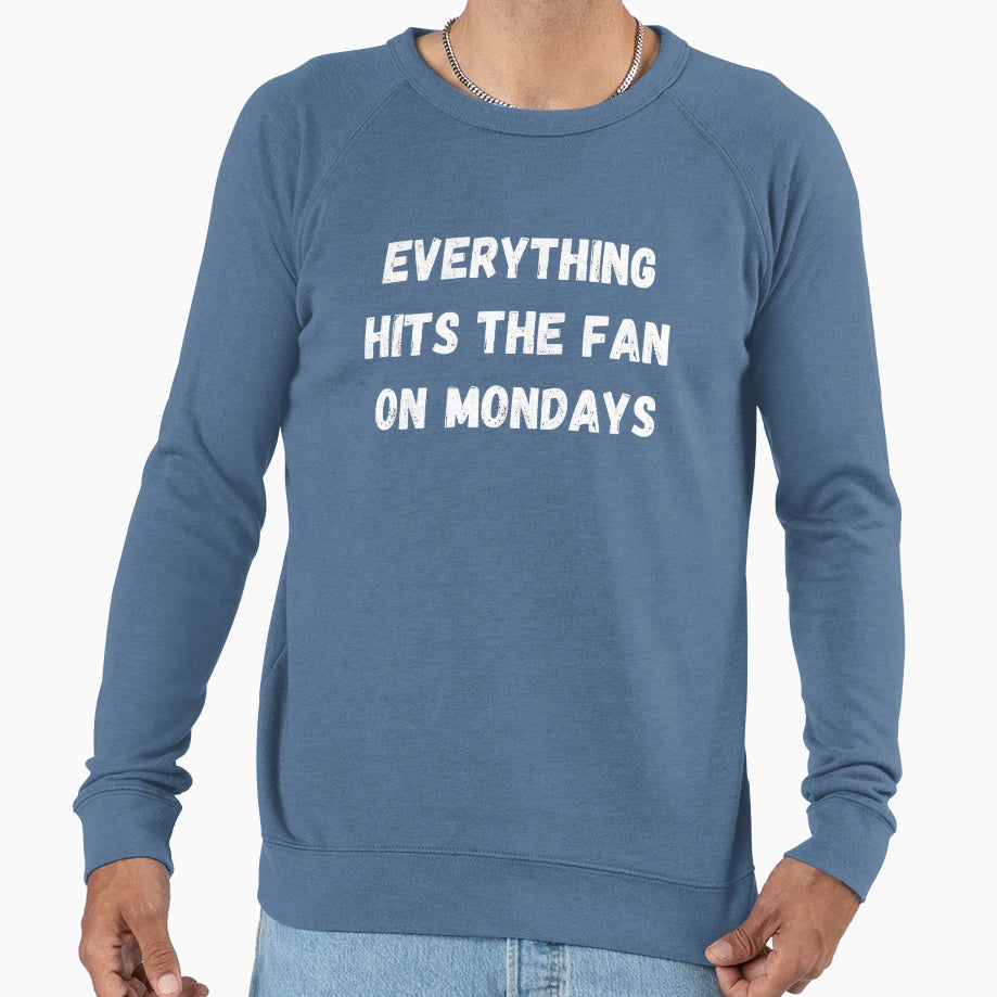 Worst Day Working Week Sweatshirt - Trendy Graphic Men Women - T-Shirt, Sweatshirt, Hoodie