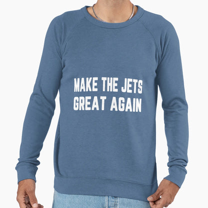 Make Jets Great Again Sweatshirt - Graphic Print for Adults - T-Shirt, Sweatshirt, Hoodie