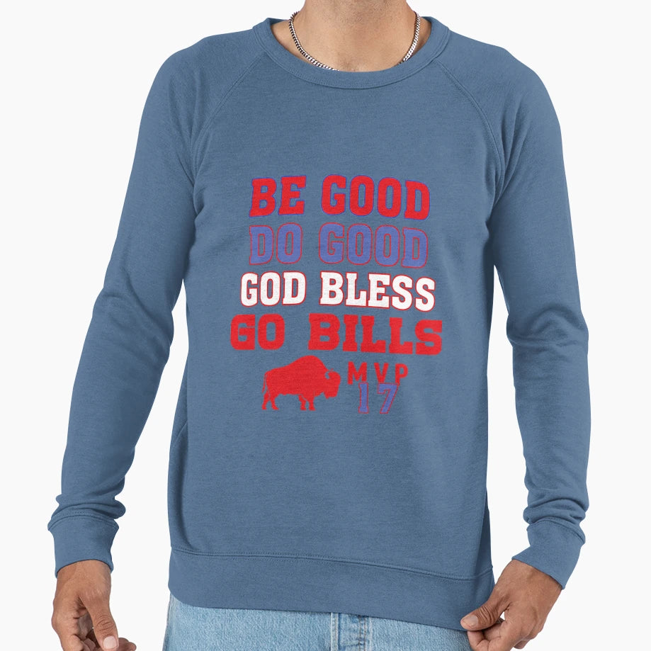 Be Good Do Good God Bless And Go Sweatshirt - Unique Graphic for Adults - T-Shirt, Sweatshirt, Hoodie