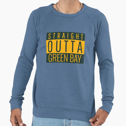 Straight Outta Green Bay Sweatshirt - Casual Everyday Wear Men Women - T-Shirt, Sweatshirt, Hoodie
