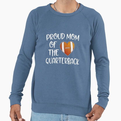Proud Mom Quarterback Gift Sweatshirt - Aesthetic Graphic Men Women - T-Shirt, Sweatshirt, Hoodie