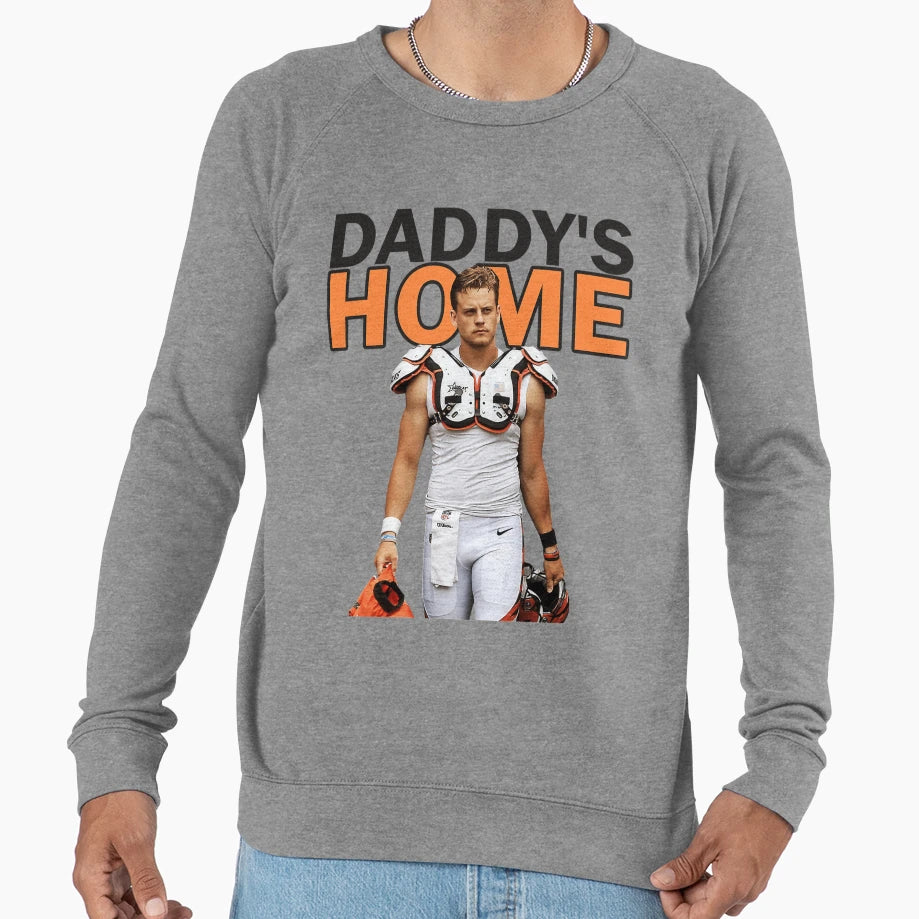 JB Daddys Home Sweatshirt - Trendy Graphic Men Women - T-Shirt, Sweatshirt, Hoodie