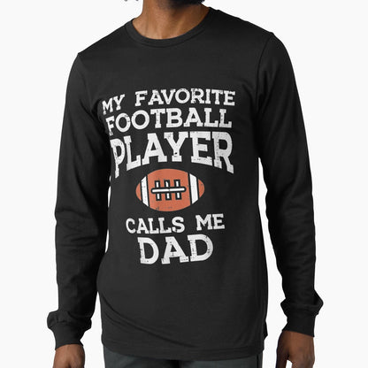 Favorite Player Dad Fathers Day Daddy T-Shirt - Streetwear Style Unisex - T-Shirt, Sweatshirt, Hoodie