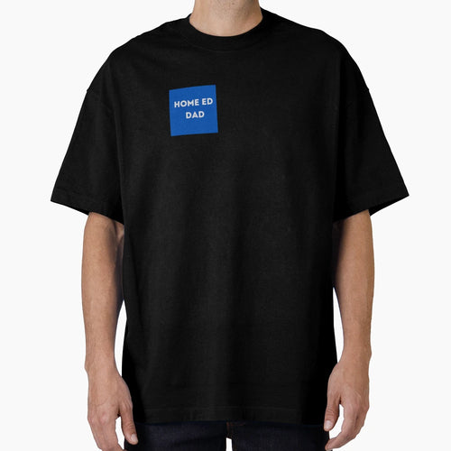 Home Ed Dad Blue Grey T-Shirt - Custom Art Print Men Women - T-Shirt, Sweatshirt, Hoodie