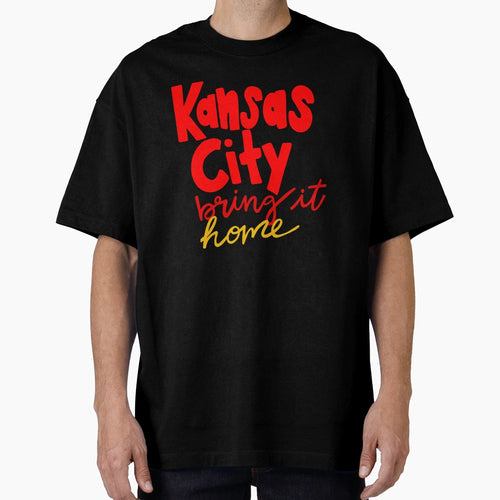 Kansas City Bring It Home T-Shirt - Fun Novelty Design Men Women - T-Shirt, Sweatshirt, Hoodie