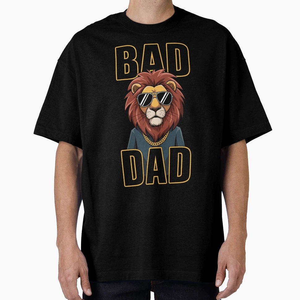 Bad Dad Lion Coolest Father Ever T-Shirt - Unique Graphic Unisex - T-Shirt, Sweatshirt, Hoodie