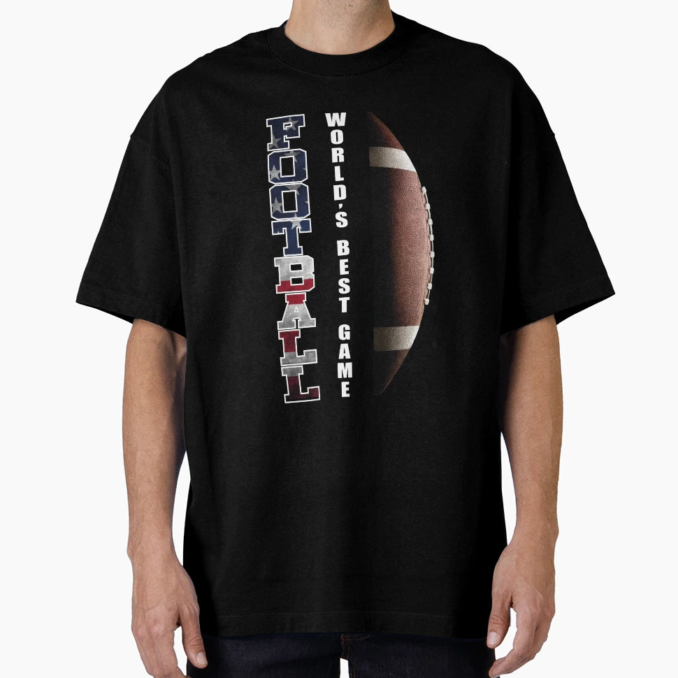 Football Worlds Best Game T-Shirt - Streetwear Style Men Women - T-Shirt, Sweatshirt, Hoodie