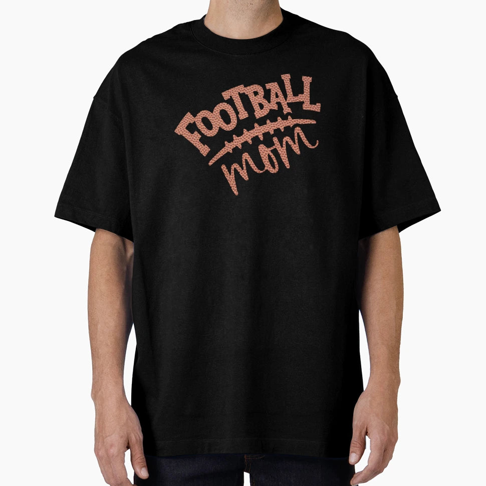 Football Mom Football Season Custom T-Shirt - Aesthetic Graphic for Adults - T-Shirt, Sweatshirt, Hoodie