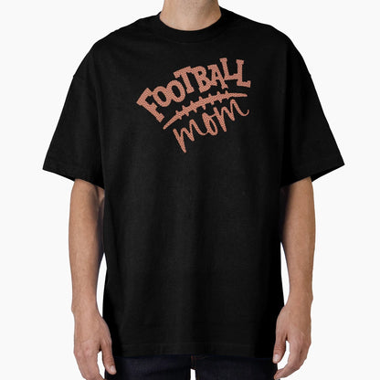 Football Mom Football Season Custom T-Shirt - Aesthetic Graphic for Adults - T-Shirt, Sweatshirt, Hoodie