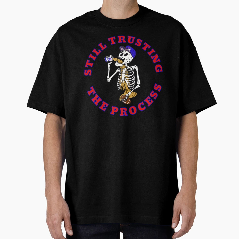 Still Trusting Process T-Shirt - Novelty Apparel Men Women - T-Shirt, Sweatshirt, Hoodie