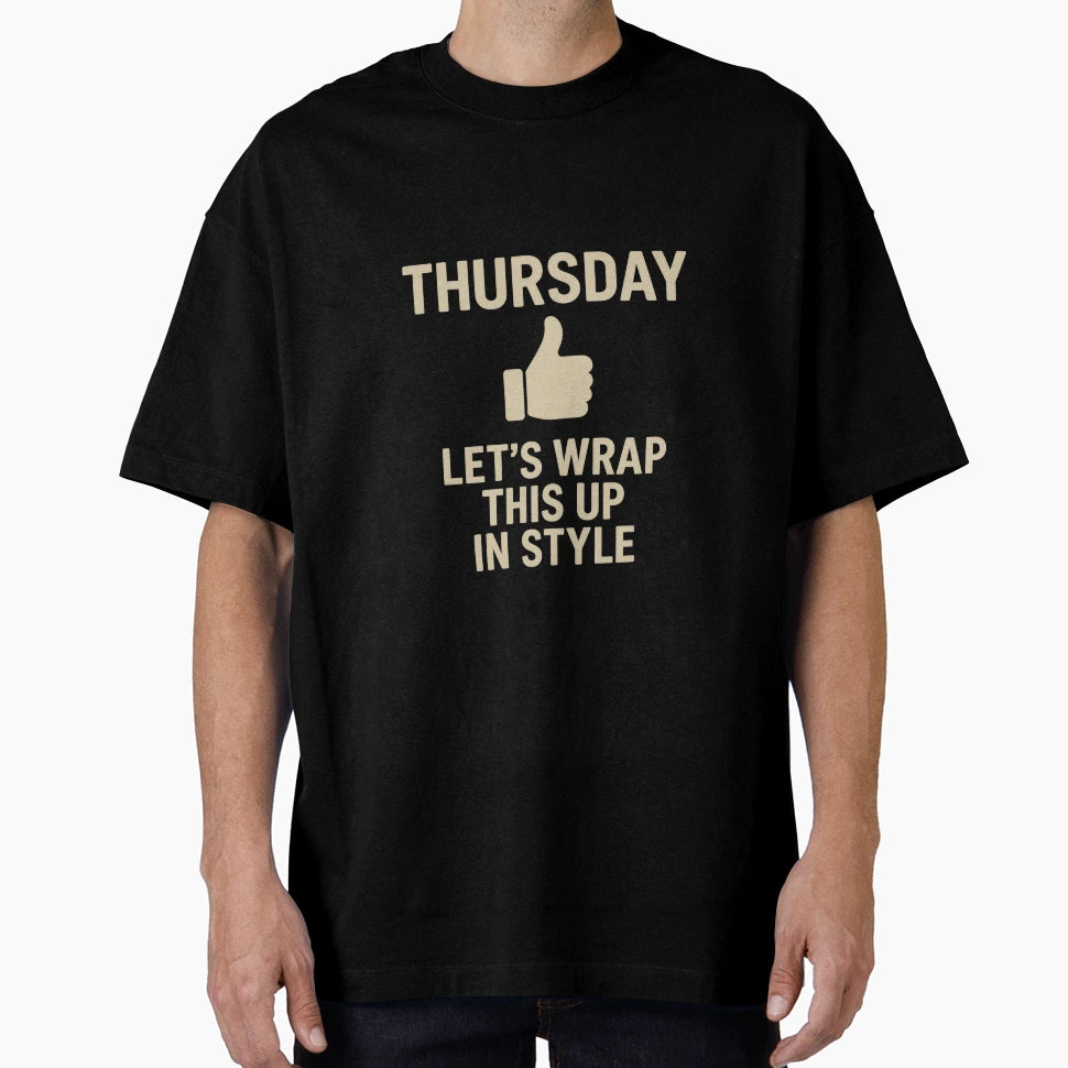 Funny Work Week Motivational Office T-Shirt - Custom Art Print Men Women - T-Shirt, Sweatshirt, Hoodie