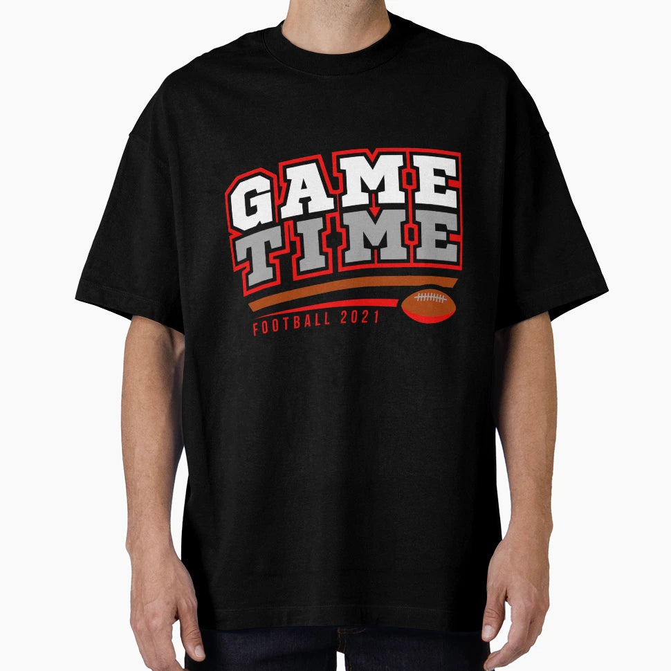 Game Time Football 2021 T-Shirt - Fun Novelty Design Men Women - T-Shirt, Sweatshirt, Hoodie