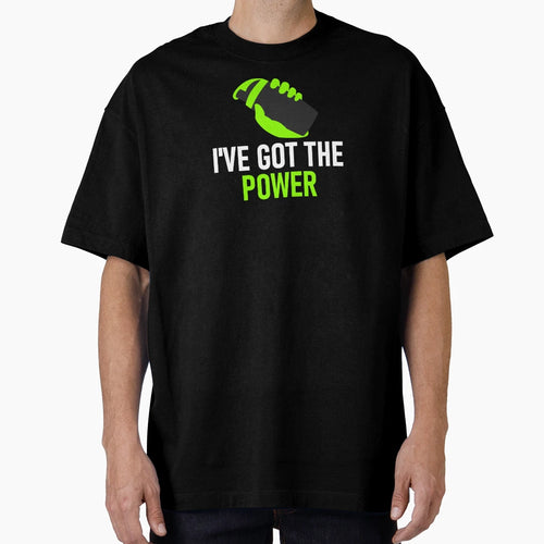 Ive Got Power Green And White T-Shirt - Minimalist Print for Adults - T-Shirt, Sweatshirt, Hoodie