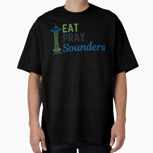 Eat Pray Sounders T-Shirt - Aesthetic Graphic Unisex - T-Shirt, Sweatshirt, Hoodie
