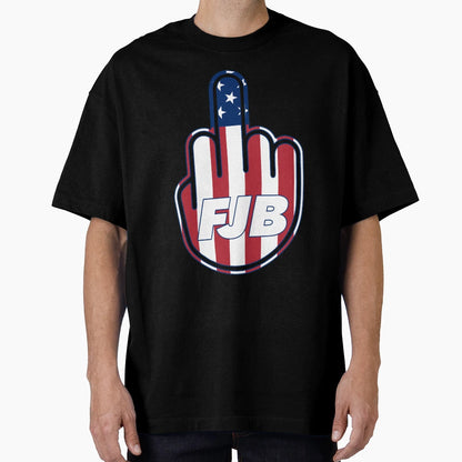 Fuck Joe Biden Fjb Middle Finger T-Shirt - Unique Graphic Unisex - T-Shirt, Sweatshirt, Hoodie