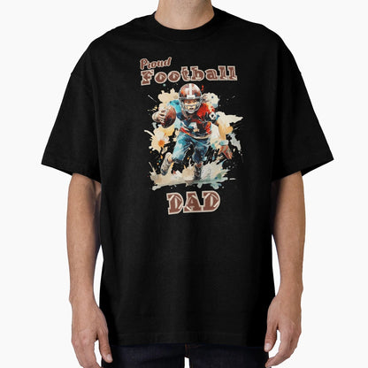 Proud Football Dad Gifts Football Fan T-Shirt - Novelty Apparel for Adults - T-Shirt, Sweatshirt, Hoodie
