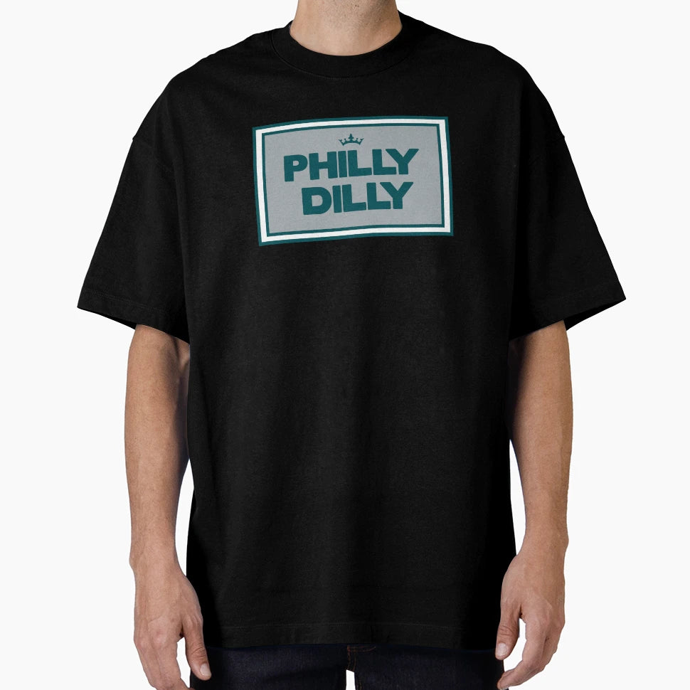 Philly Dilly T-Shirt - Streetwear Style Men Women - T-Shirt, Sweatshirt, Hoodie